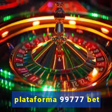 plataforma 99777 bet